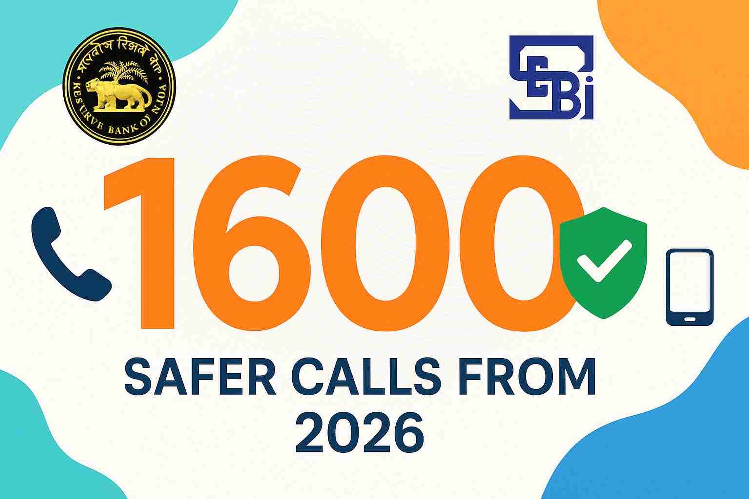 SEBI, RBI, TRAI, BFSI shift to 1600-series safe calls