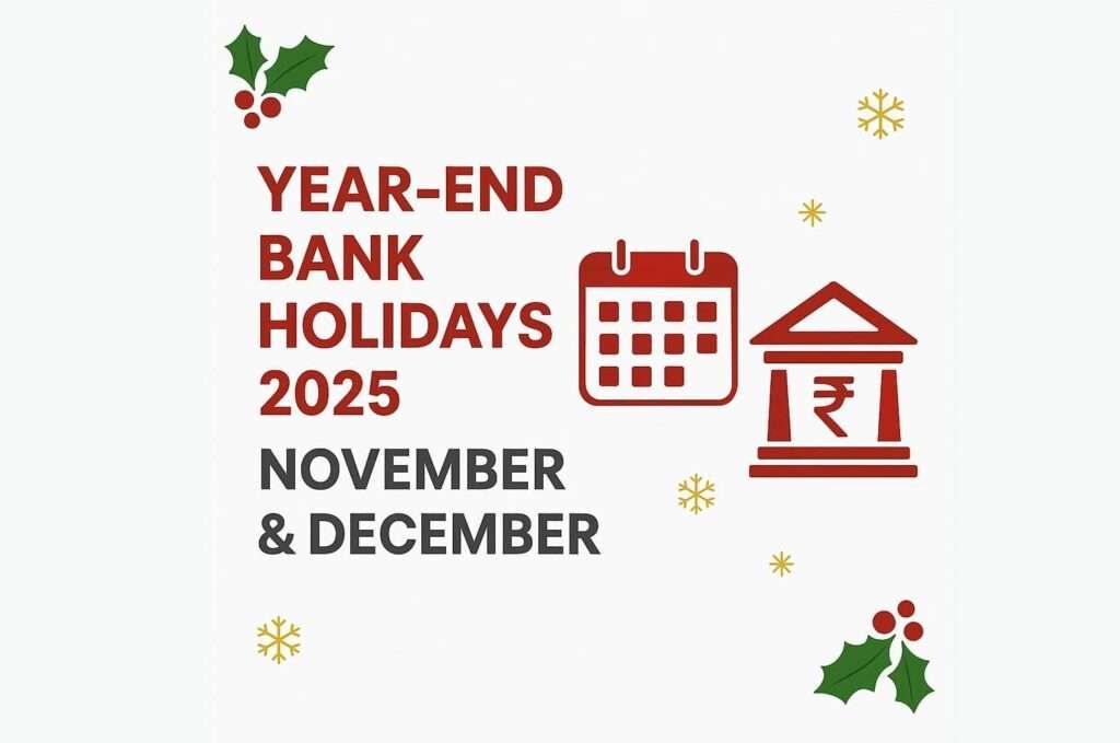 Year-End Bank Holidays 2025 graphic showing November and December calendar with Indian bank icon on white festive background