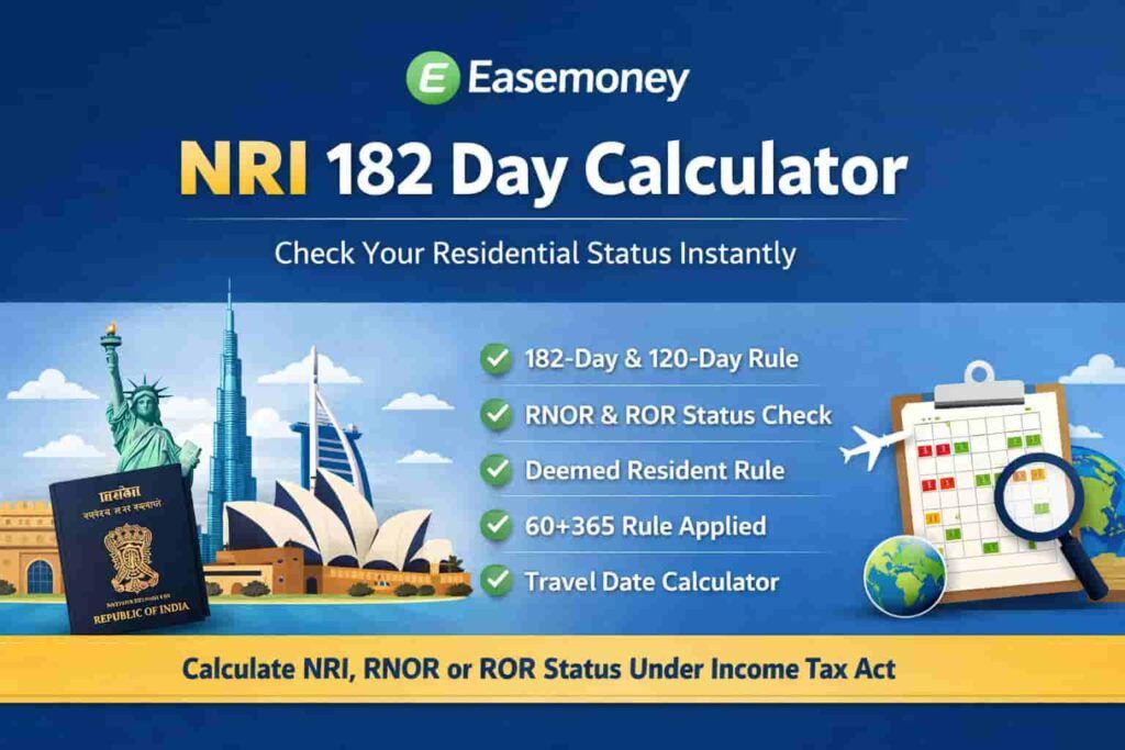 Easemoney NRI 182 Day Rule Calculator